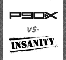 P90X Vs Insanity